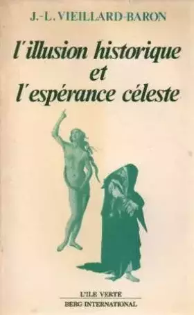 Couverture du produit · L'Illusion historique et l'espérance céleste