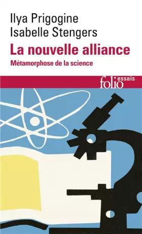 Couverture du produit · La Nouvelle Alliance: Métamorphose de la science