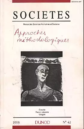 Couverture du produit · Societes / revue des sciences humaines et sociales n° 42 / approches methodologiques