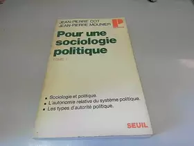 Couverture du produit · Pour une Sociologie Politique Tome 1 - Collection Politique N°65
