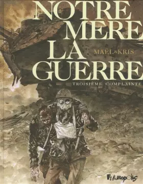 Couverture du produit · Notre mère la guerre, tome 3 : Troisième complainte