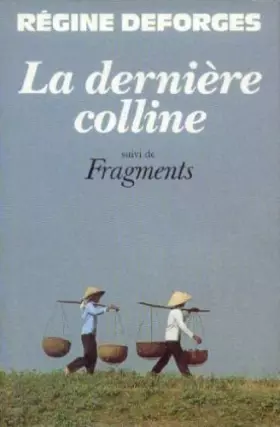 Couverture du produit · La dernière colline Fragments: 1950-1954