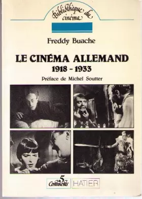 Couverture du produit · Le cinéma allemand 1918-1933