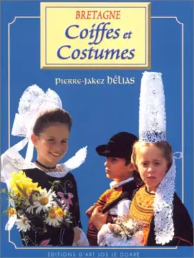 Couverture du produit · Coiffes et costumes de Bretagne (French Edition)