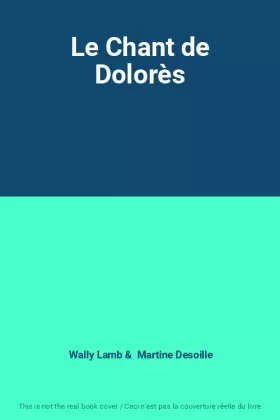 Couverture du produit · Le Chant de Dolorès