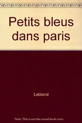 Couverture du produit · Petits bleus dans Paris