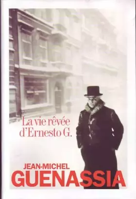 Couverture du produit · La vie rêvée d'Ernesto G.
