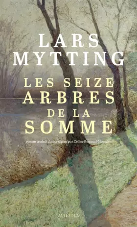 Couverture du produit · Les seize arbres de la Somme