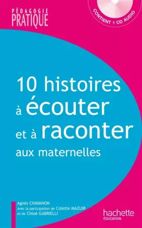 Couverture du produit · 10 histoires à écouter et à raconter aux maternelles + CD