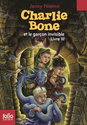 Couverture du produit · Charlie Bone, III : Charlie Bone et le garçon invisible
