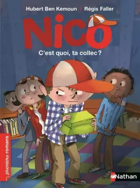 Couverture du produit · Nico, c'est quoi, ta collec ? - Roman Vie quotidienne - De 7 à 11 ans