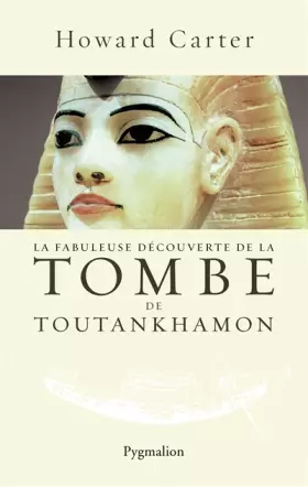 Couverture du produit · La fabuleuse découverte de la tombe de Toutankhamon