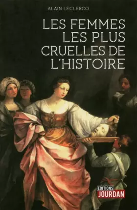 Couverture du produit · Les femmes les plus cruelles de l'histoire