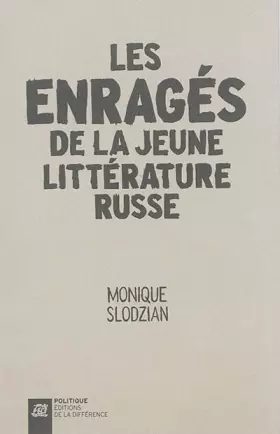 Couverture du produit · Les enragés de la jeune littérature russe