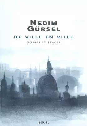 Couverture du produit · De ville en ville : Ombres et traces