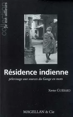 Couverture du produit · Résidence indienne : Pèlerinage aux sources du Gange en moto