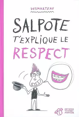 Couverture du produit · Salpote t'explique le respect