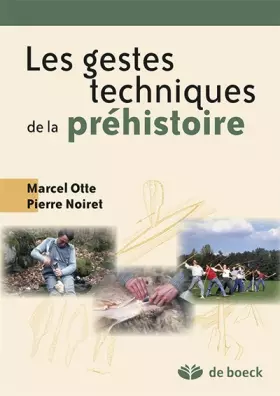 Couverture du produit · L'évolution des gestes techniques technologie et typologie préhistoriques