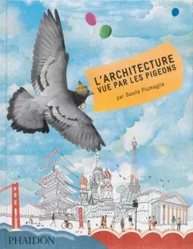Couverture du produit · L'architecture vue par les pigeons