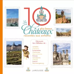 Couverture du produit · Les 10 plus beaux châteaux de France racontés aux enfants