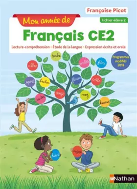 Couverture du produit · Mon année de Français CE2 - Fichier élève 2: Programmes modifiés 2018