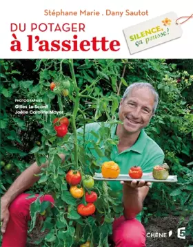 Couverture du produit · Silence ça pousse ! Du potager à l'assiette (dérivé)