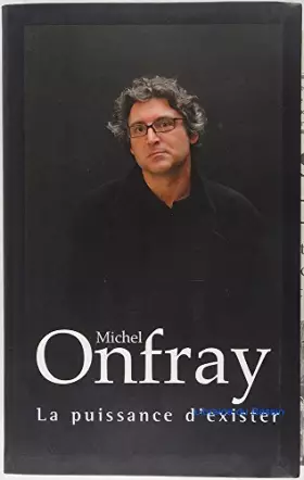 Couverture du produit · La puissance d'exister : Manifeste hédoniste