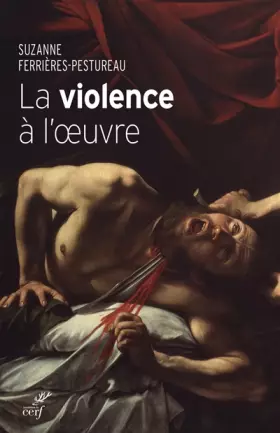 Couverture du produit · La violence à l'oeuvre