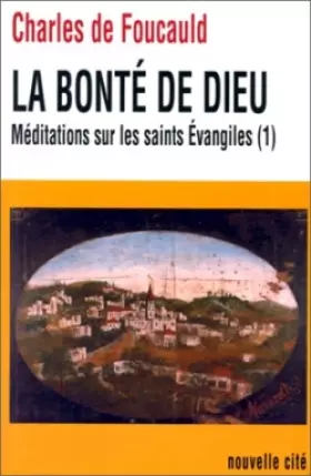 Couverture du produit · Bonte de dieu méditations sur les saints evangiles