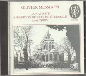 Couverture du produit · Messiaen, Oeuvres pour orgue : La Nativité, Le Banquet céleste, Apparition de l'Eglise éternelle