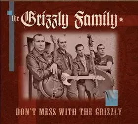Couverture du produit · Don't Mess With Th Grizzly Fam [Import allemand]
