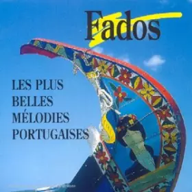 Couverture du produit · Fados-Les Plus Belles Melodies Portuguaises