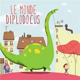 Couverture du produit · Le Monde Diplodocus