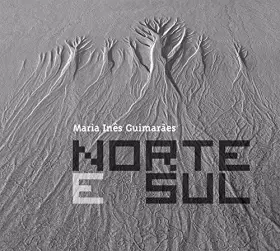 Couverture du produit · Norte E Sul/Maria Inês Guimaraes