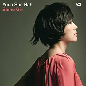 Couverture du produit · Sun Nah Youn/Same Girl