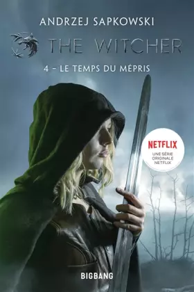 Couverture du produit · The Witcher (Sorceleur), T4 : Le Temps du mépris