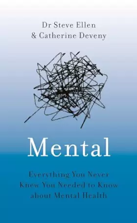 Couverture du produit · Mental: Everything You Never Knew You Needed to Know about Mental Health