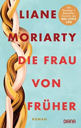Couverture du produit · Die Frau von früher: Roman