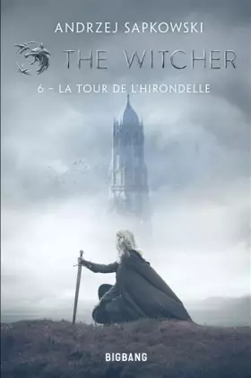 Couverture du produit · The Witcher (Sorceleur), T6 : La Tour de l'Hirondelle