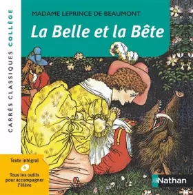 Couverture du produit · La Belle et la Bête - Mme Leprince de Beaumont - Edition pédagogique Collège - Carrés classiques Nathan