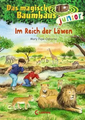 Couverture du produit · Das magische Baumhaus junior (Band 11) - Im Reich der Löwen: Kinderbuch zum Vorlesen und ersten Selberlesen - Mit farbigen Illu