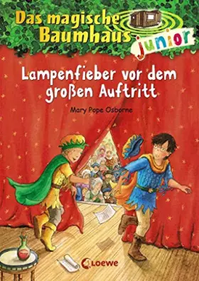 Couverture du produit · Das magische Baumhaus junior (Band 23) - Lampenfieber vor dem großen Auftritt: Kinderbuch auf den Spuren von William Shakespear