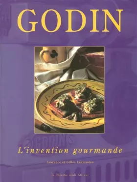 Couverture du produit · Godin : L'invention gourmande