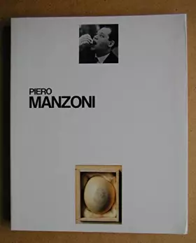 Couverture du produit · Piero Manzoni : Musée d'Art Moderne de la ville de Paris, 28 mars-26 mai 1991