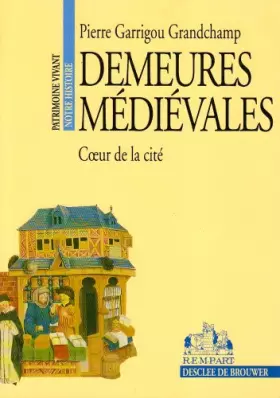 Couverture du produit · Demeures médiévales: Coeur de la cité