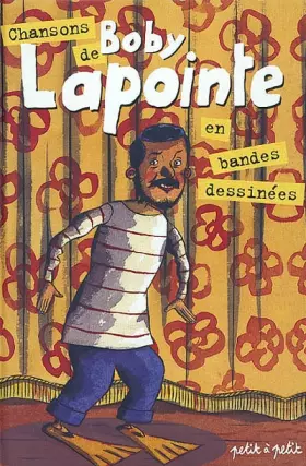 Couverture du produit · Chansons de Boby la Pointe en bandes dessinées