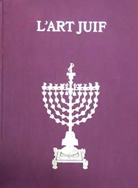 Couverture du produit · L'ART JUIF. Orient et Occident