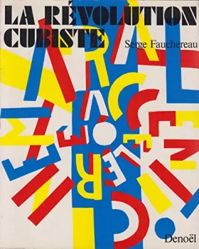 Couverture du produit · La révolution cubiste
