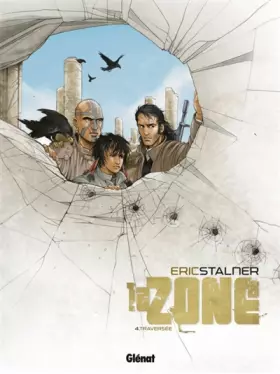 Couverture du produit · La Zone - Tome 04: Traversée
