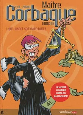 Couverture du produit · maitre corbaque t1 Que justice soit (mal) faite !